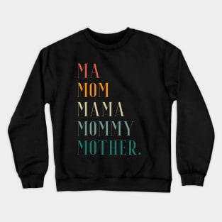 Ma Mom Mama Mommy Mother Crewneck Sweatshirt